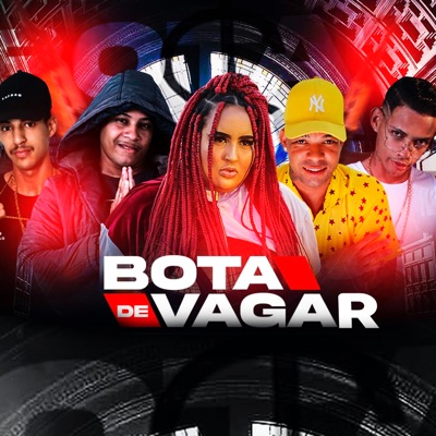 Bota Devagar (feat. Laryssa Real & Mc leek) - Single