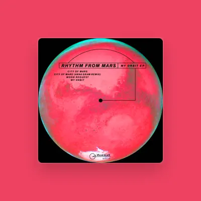 Listen to Rhythm From Mars, watch music videos, read bio, see tour dates & more!