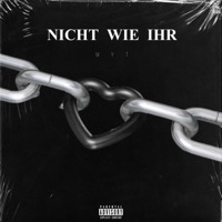 Nicht wie ihr (feat. CasualK, Alessio & Genzo) - Single - MYT