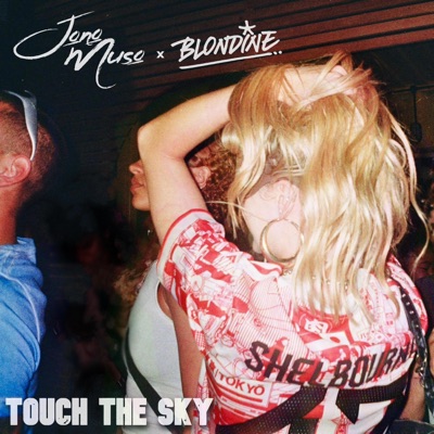 Touch the Sky (feat. Blondine) - Single