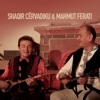 Mahmut Ferati & Shaqir Cërvadiku - I mençmi dhe budalla - Single