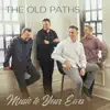 The Old Paths - Music to Your Ears