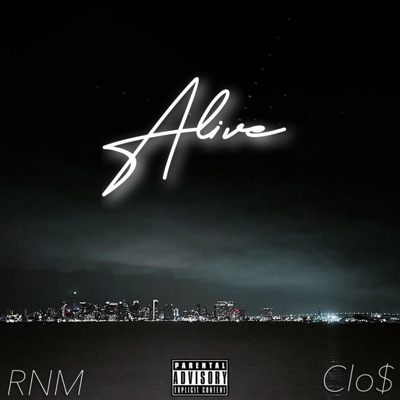 Alive (feat. CLO$) - Single