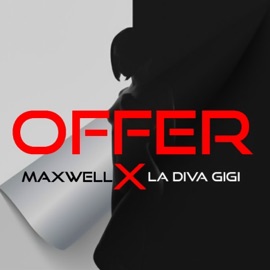 Offer (feat. La Diva GiGi) K.Maxwell