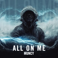 All On Me - Single - Muncy