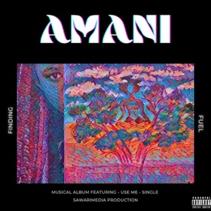 Amani Finding Fuel