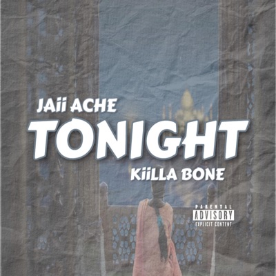 Tonight (feat. KiiLLA BONE) - Single