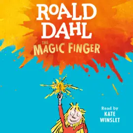 The Magic Finger (Unabridged)