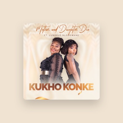 Listen to Mother And Daughter Duo, watch music videos, read bio, see tour dates & more!