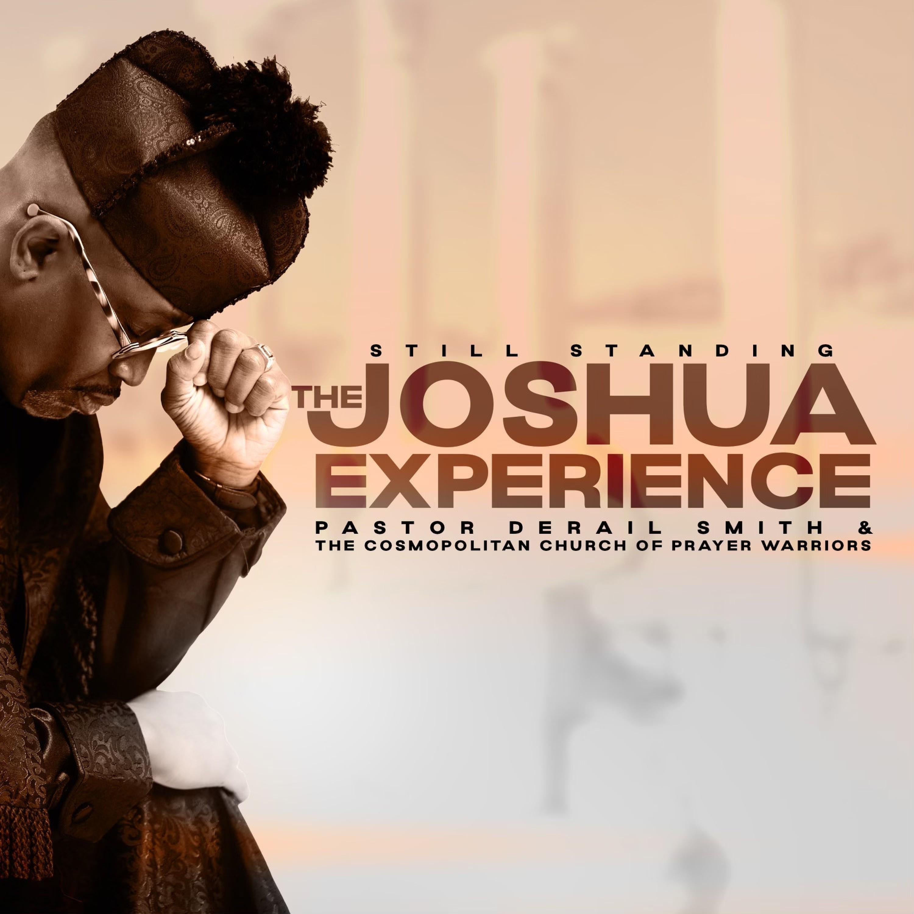 Still Standing the Joshua Experience (EXTENDED VERSION)