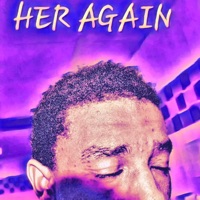 Her Again - Single - Pronto Bank$
