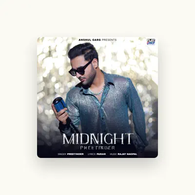 Listen to Preetinder, watch music videos, read bio, see tour dates & more!