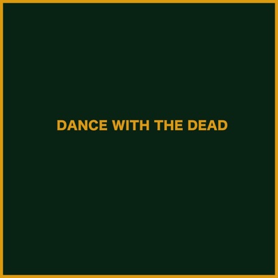 Dance with the Dead - Single