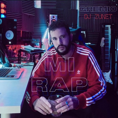 Mi Rap (feat. Dj Zunet) - Single