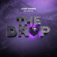 The Drop (feat. maywax) - Single - Josef Bamba
