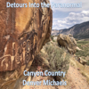 Detours into the Paranormal: Canyon Country (Unabridged) - Denver Michaels