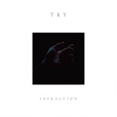 Infraction - Try