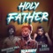 Holy father (feat. Brokenhill Emmy & Mj luks) - Rabby zambia lyrics