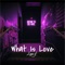 What Is Love (Slowed + Reverb) [Remix] artwork
