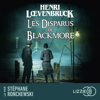 Les Disparus de Blackmore - Henri Lœvenbruck