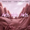 AIDS AIDS AIDS - Single