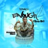 Enough (Sped Up) [feat. Diamond Billz] - Single