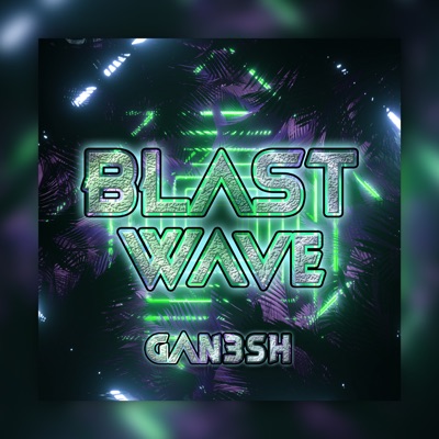 Blast Wave - Single