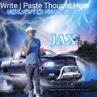 UNDISPUTED HOUSE MELODIES - Jax