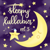 Sleepy Lullabies, Vol. 3 - Luna & Stella
