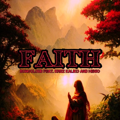 Faith (feat. Krizz Kaliko & Henjo) - Single
