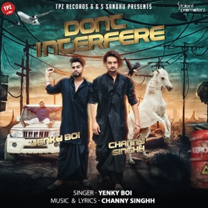 Don't Interfere (feat. Jashan Singh)