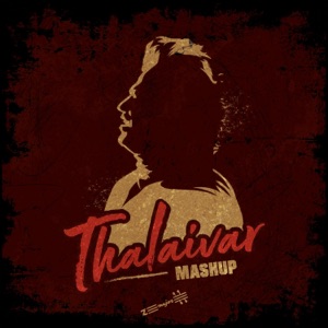 Thalaivar Mashup (feat. Rajkanth, Nelcon, Mugunthen S & Dineshanth)