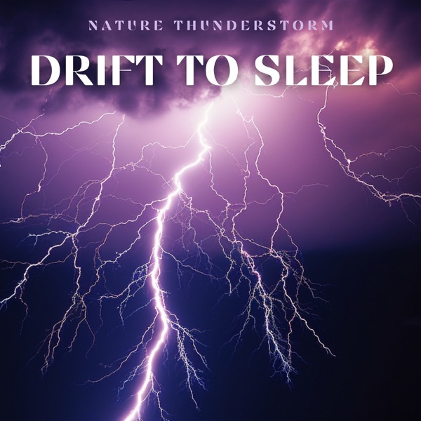 Drift to Sleep: Heavy Rain and Thunder Sounds