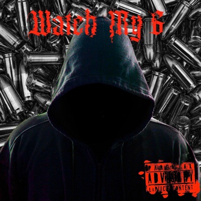 Watch My 6 (Watch My Back) - EP