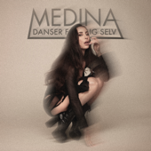 Danser For Mig Selv - Medina Cover Art