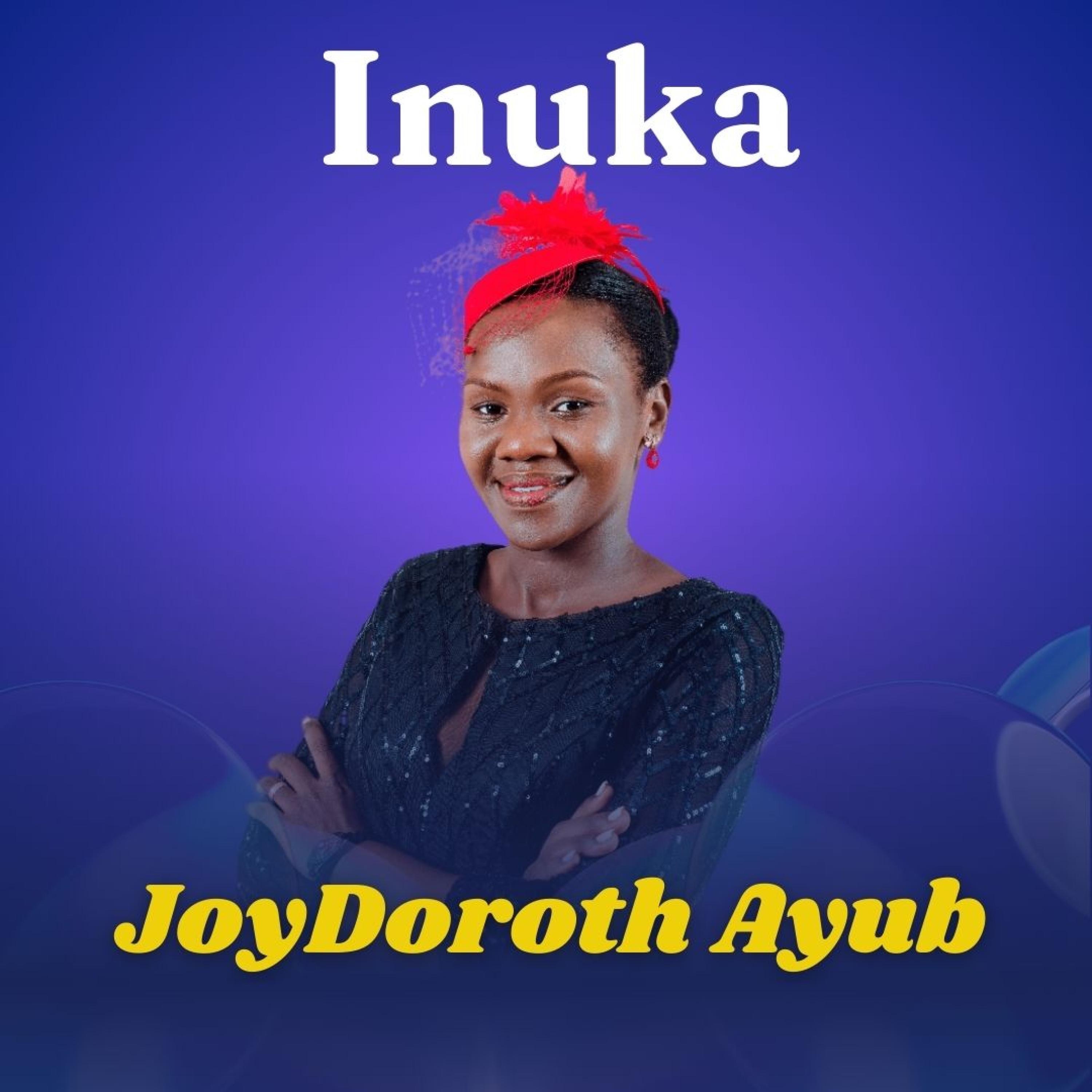 JoyDoroth Ayub Inuka - Single