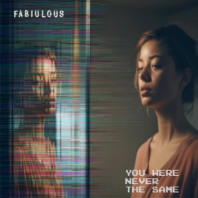 You were never the same - Single