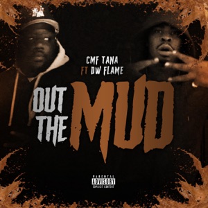 Out the Mud (feat. DW Flame)