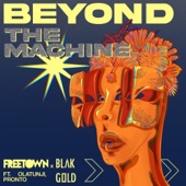 Beyond the Machine (feat. Olatunji & Okay Pronto) artwork