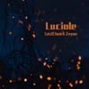 Luciole Luciole (feat. Lostchair) Luciole (feat. Lostchair) - Single