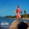 Alive (KAMADEV & Paul Hazendonk Remix) - Alice Rose lyrics