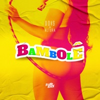 Bambolé - Single - Dois a Altura