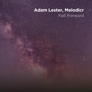 Fall Forward (feat. Melodicr) - Single