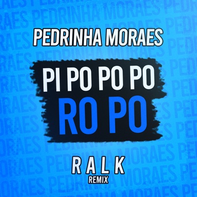 Pi Po Po Po Ro Po (Remix) - Single