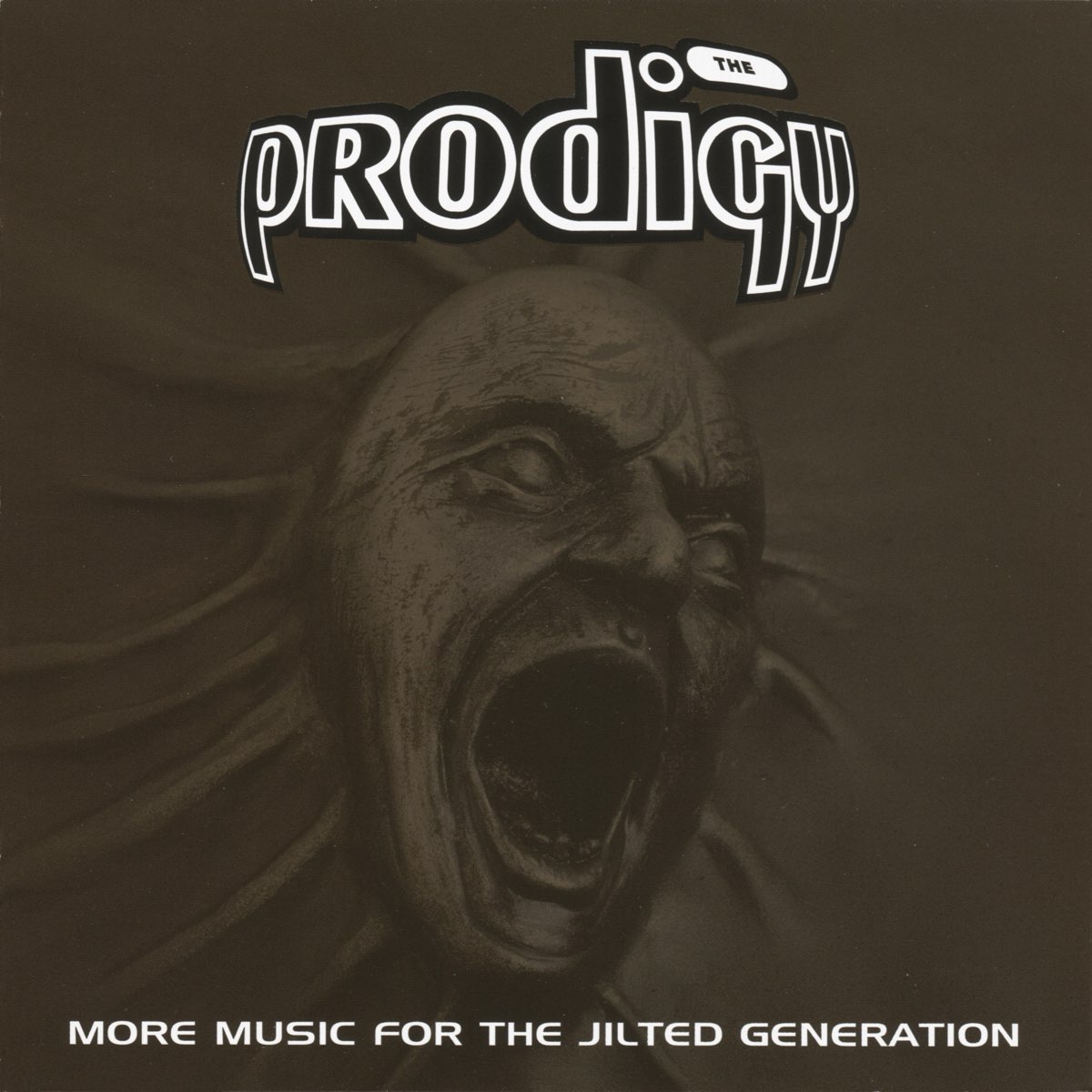More Music for the Jilted Generation by The Prodigy on Apple Music