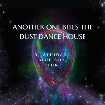 Another one bites the dust dance house (feat. Blue Boy & TDK) - Single
