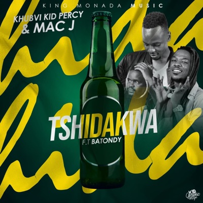 Tshidakwa (feat. Khubvi Kid Percy & Batondy) - Single