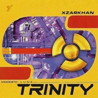Trinity - Single - XZARKHAN, Mode$t0 Beats & L U N A