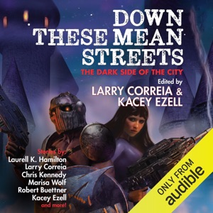 Down These Mean Streets: The Dark Side of the City (Unabridged)