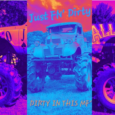 Dirty In This Mf' - Single